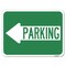 Signmission Parking With Left Arrow Heavy-Gauge Aluminum Rust Proof Parking Sign, 18" x 24", A-1824-24372 A-1824-24372 - alternate 1